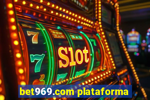 bet969.com plataforma